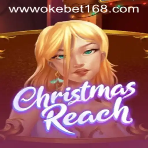 Exploring the Festive World of ChristmasReach with OKEBET 168