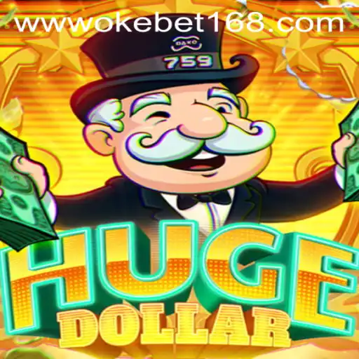 Exploring the Exciting World of HugeDollar with OKEBET 168